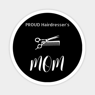 Proud Hairdresser's Mom Magnet